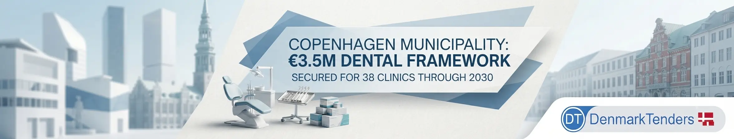 Denmark's Copenhagen Municipality Secures €3.5 Million Dental Supply Framework for 38 Clinics Through 2030
