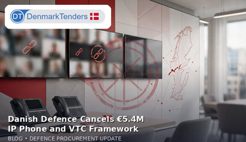 Danish Defence Cancels €5.4 Million IP Phone and VTC Framework